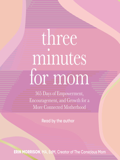 Title details for Three Minutes for Mom by Erin Morrison - Wait list